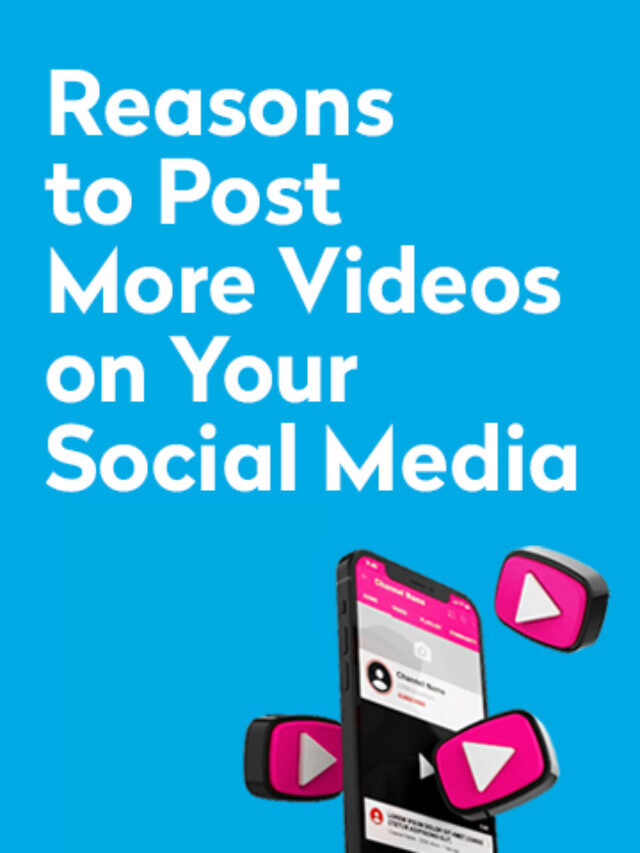 Reasons to Post More Videos on your Social Media